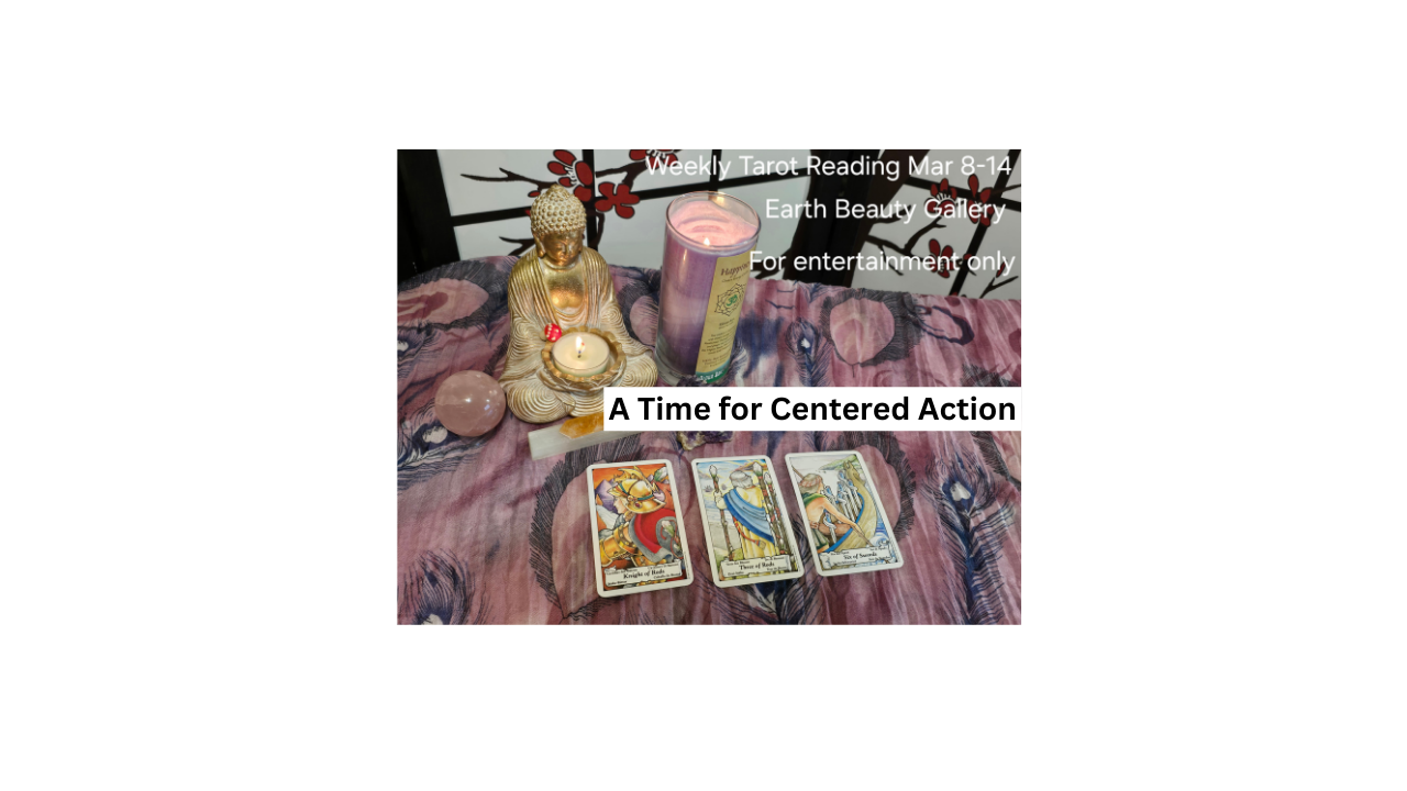 Weekly Tarot Reading March 8–14, 2026 | A Time for Centered Action